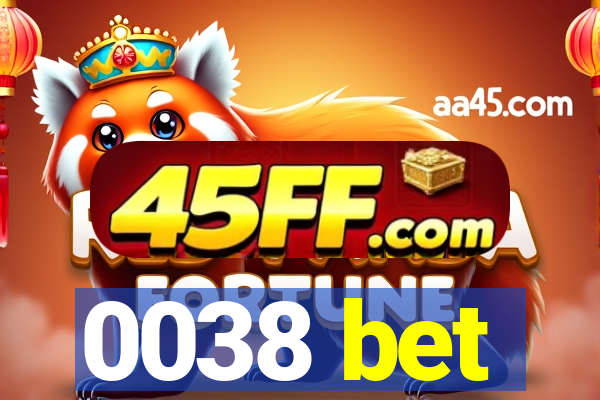 0038 bet